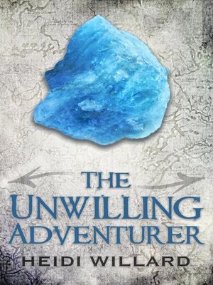 cover image of The Unwilling Adventurer (The Unwilling #1)